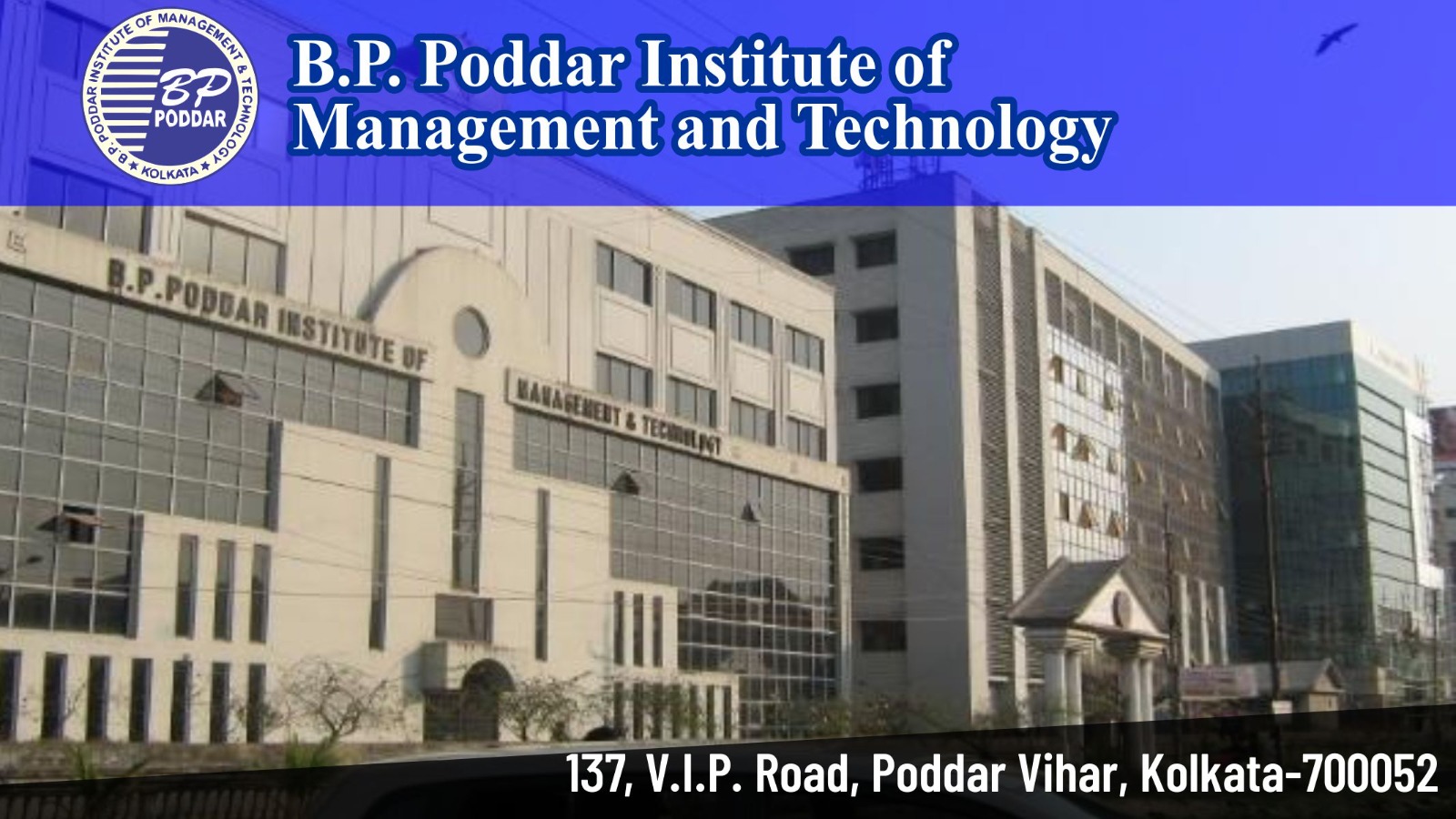 Out Side View of B.P. Poddar Institute of Management and Technology